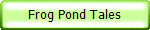 Frog Pond Tales